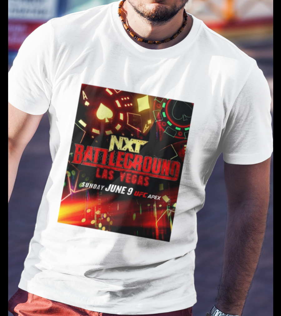 NXT Battleground Las Vegas Sunday June 9 UFC APEX T-Shirt
