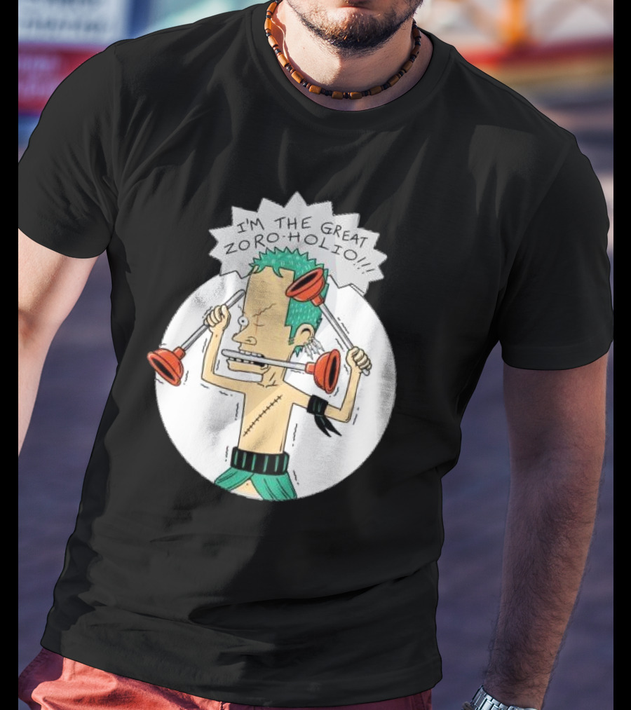 I'm The Great Zoroholio Plunger Warrior Parody Crossover T-Shirt