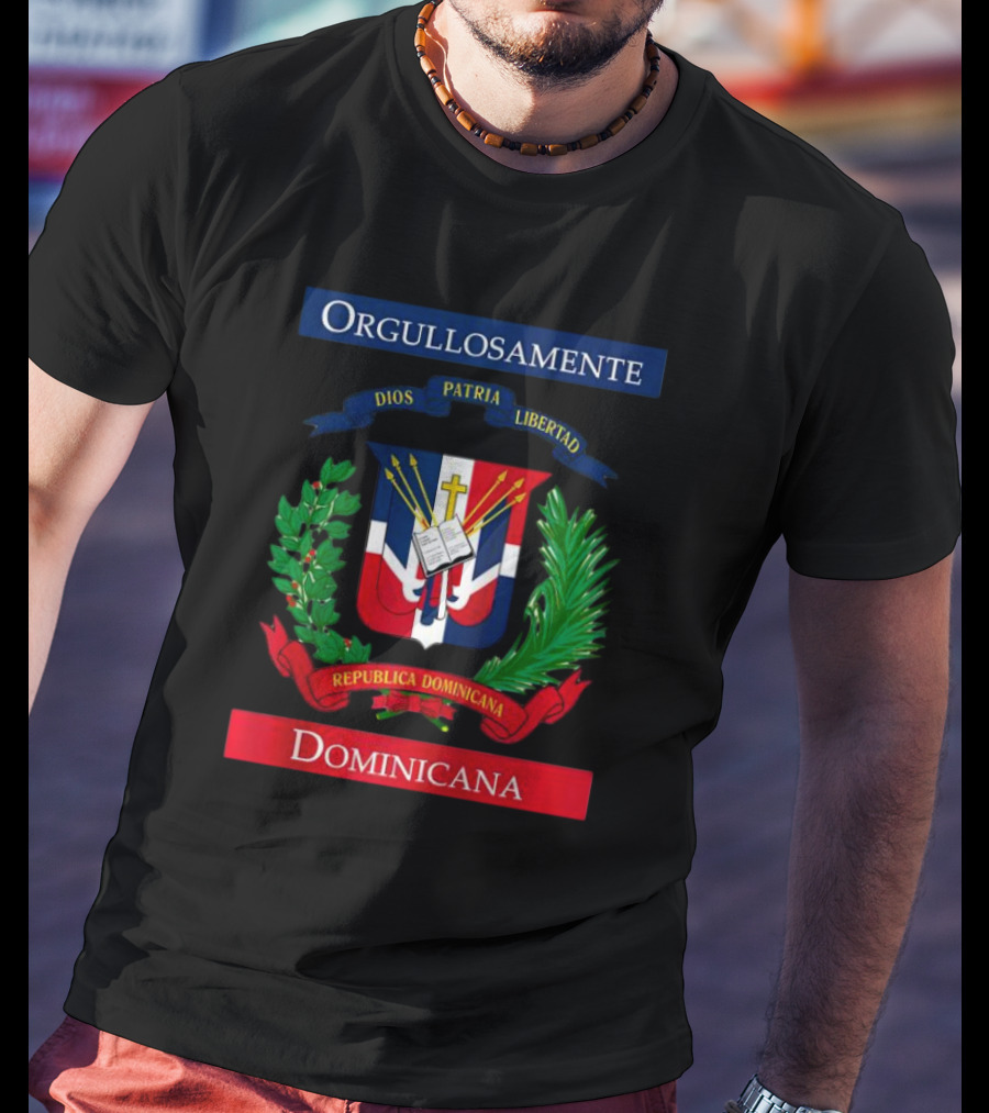 Orgullosamente Dominicana Dios Patria Libertad República Dominicana Flag T-Shirt