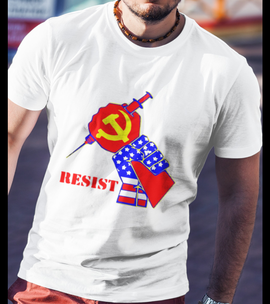 RESIST Communist Hammer And Sickle American Flag Fist Syringe T-Shirt