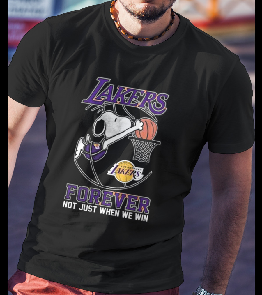 Los Angeles Lakers Snoopy Basketball Forever Not Just When We Win T-Shirt