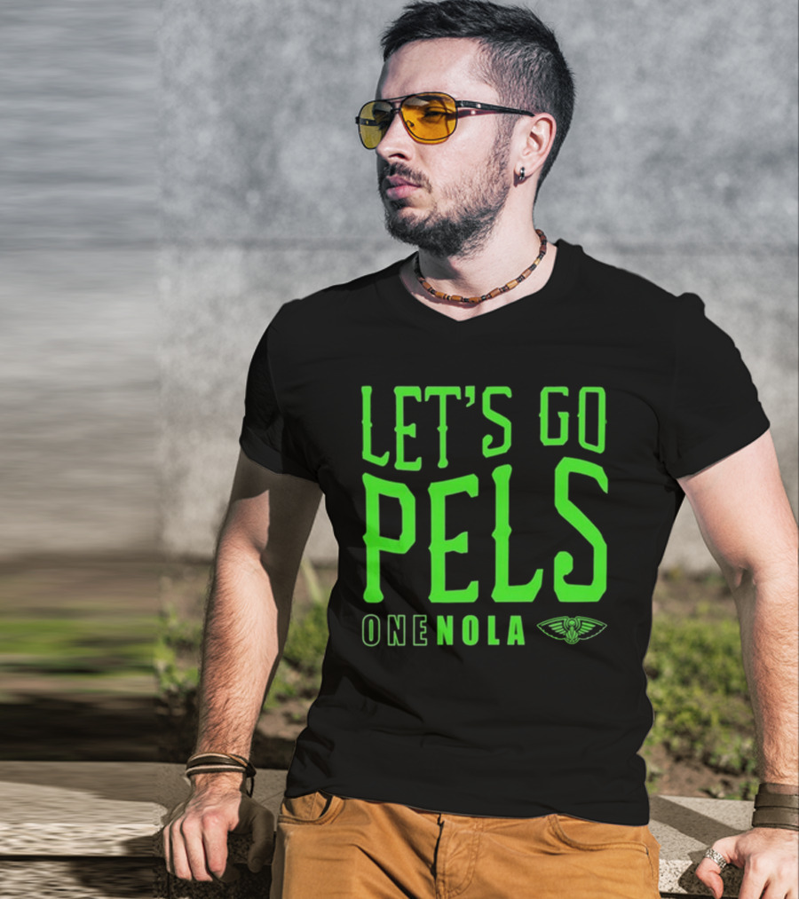 Let’s Go Pels One Nola New Orleans Pelicans Fan Support T-Shirt
