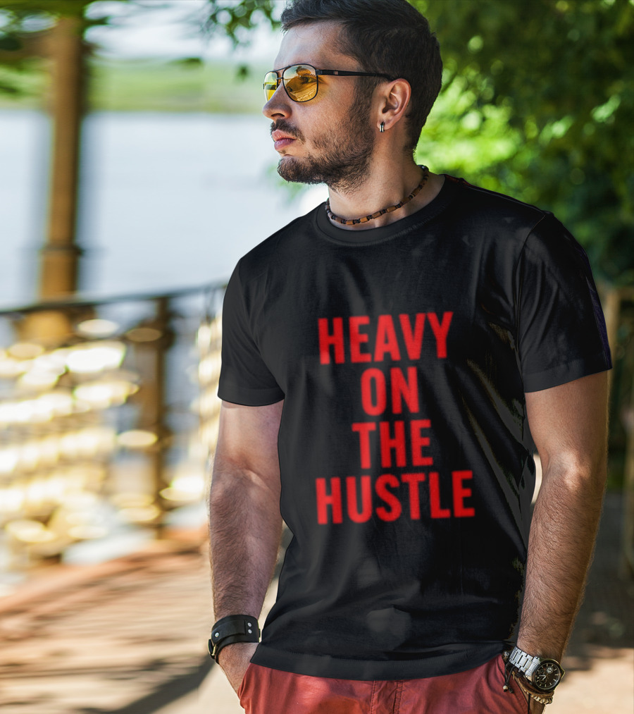 Minahdamzz Heavy On The Hustle Message In T-Shirt