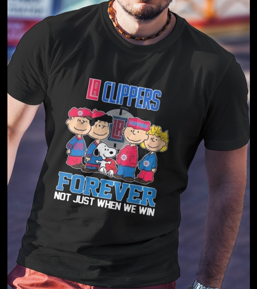 LA Clippers Snoopy And Friends Forever Not Just When We Win T-Shirt