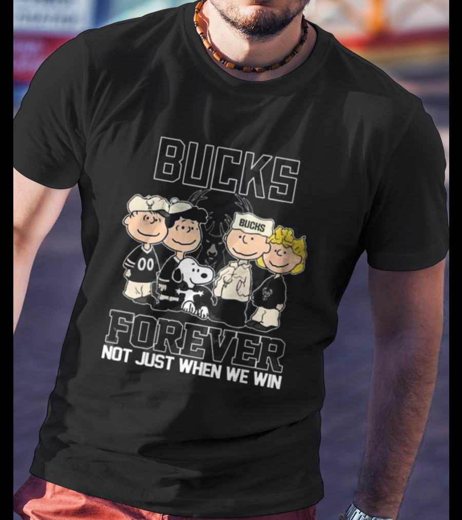 Milwaukee Bucks Snoopy And Friends Bucks Forever Not Just When We Win T-Shirt