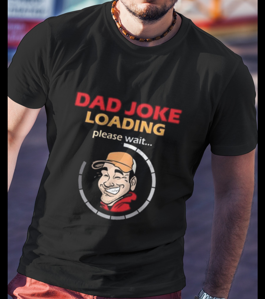 Dad Joke Loading Please Wait Funny Cartoon T-Shirt
