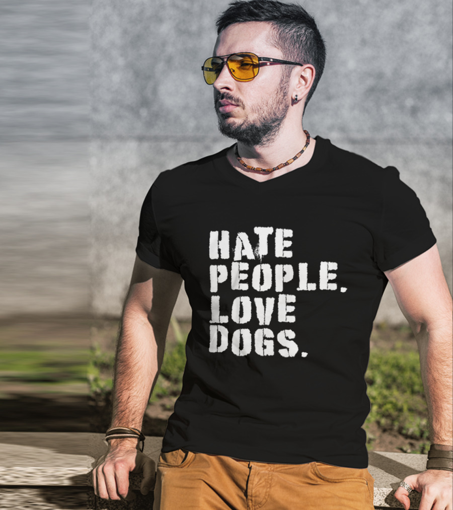 HATE PEOPLE LOVE DOGS Funny Dog Owners T-Shirt