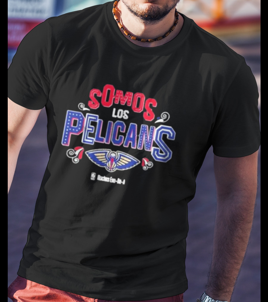 Somos Los Pelicans NBA Basketball Team Spirit T-Shirt