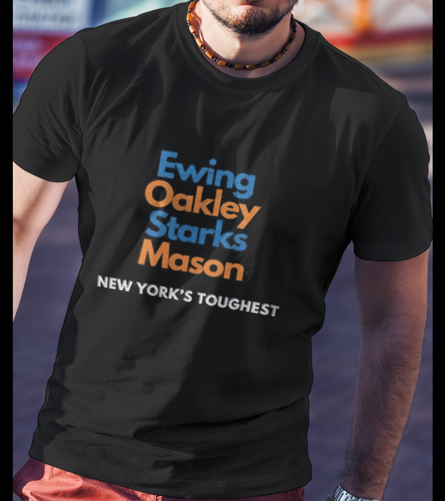 New York Knicks Ewing Oakley Starks Mason New York's Toughest T-Shirt