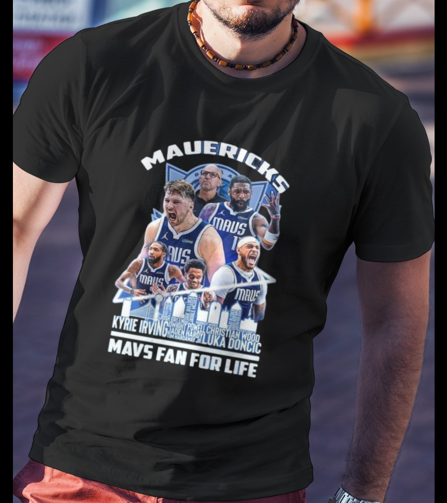 Mavericks Mavs Fan For Life Luka Doncic Kyrie Irving Dwight Powell Christian Wood Josh Green Jaden Hardy Skyline T-Shirt