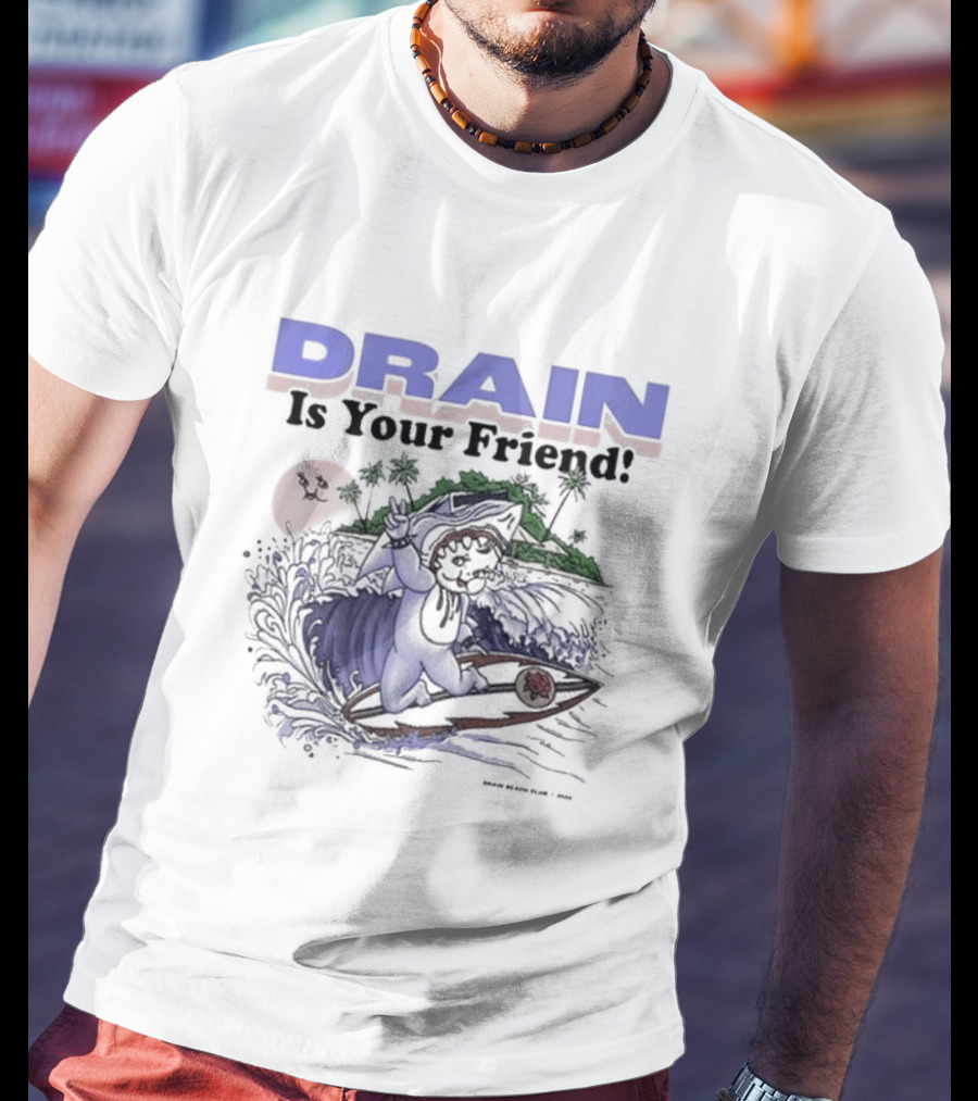 DRAIN Is Your Friend Surfing Island Adventure T-Shirt