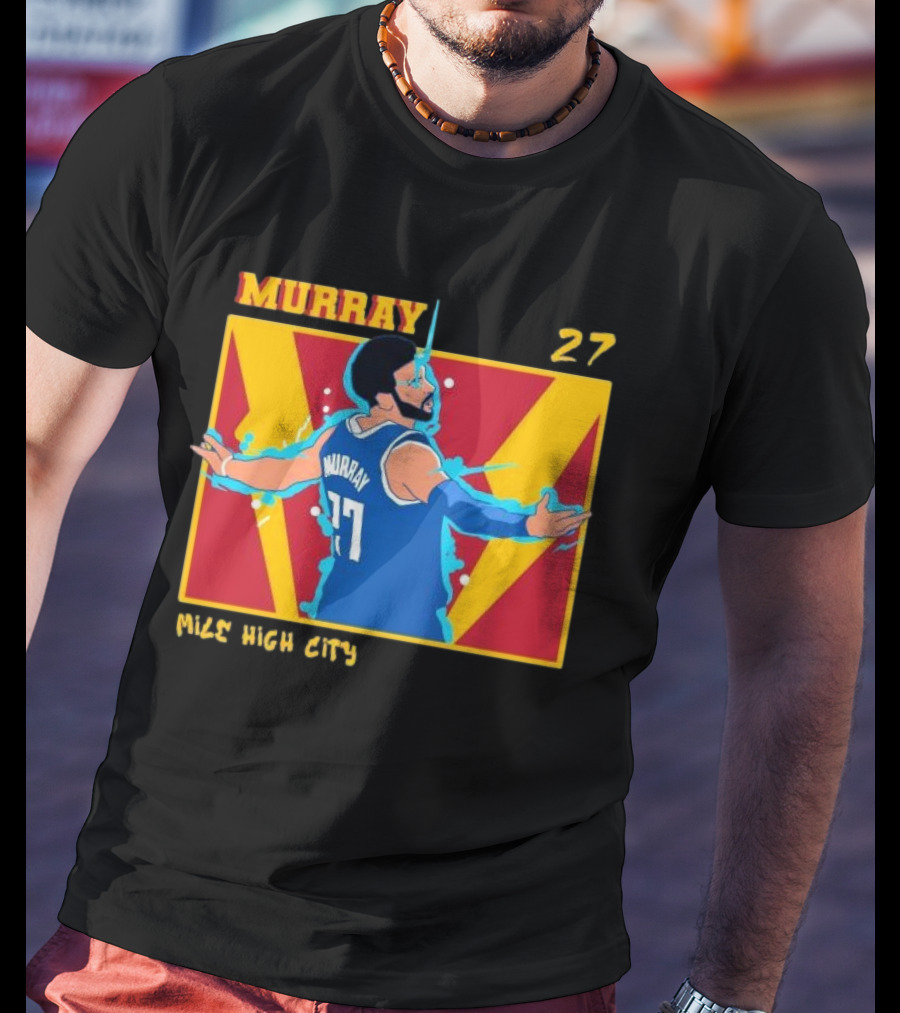 Jamal Murray 27 Mile High City Denver Nuggets NBA T-Shirt