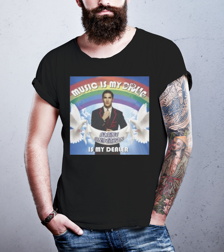 Music Is My Drug Blaine Anderson Is My Dealer Rainbow And Doves T-Shirt
