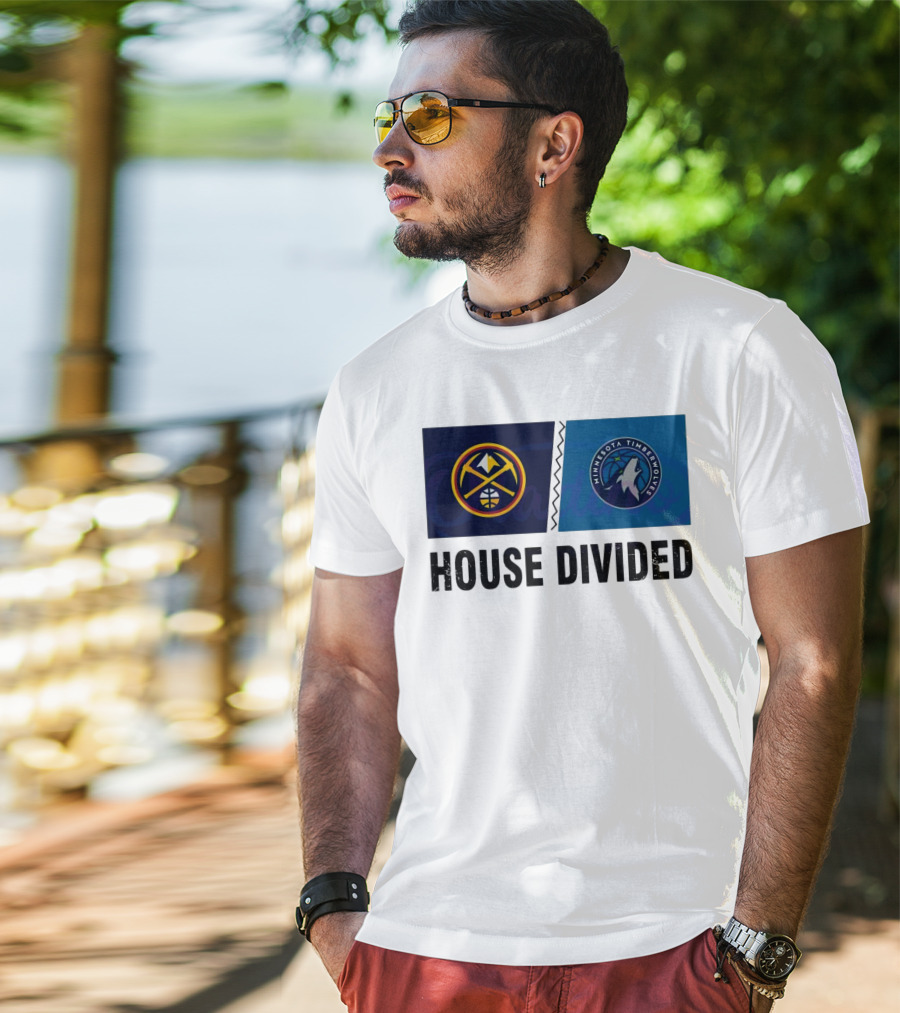 House Divided Denver Nuggets Minnesota Timberwolves Rivalry T-Shirt