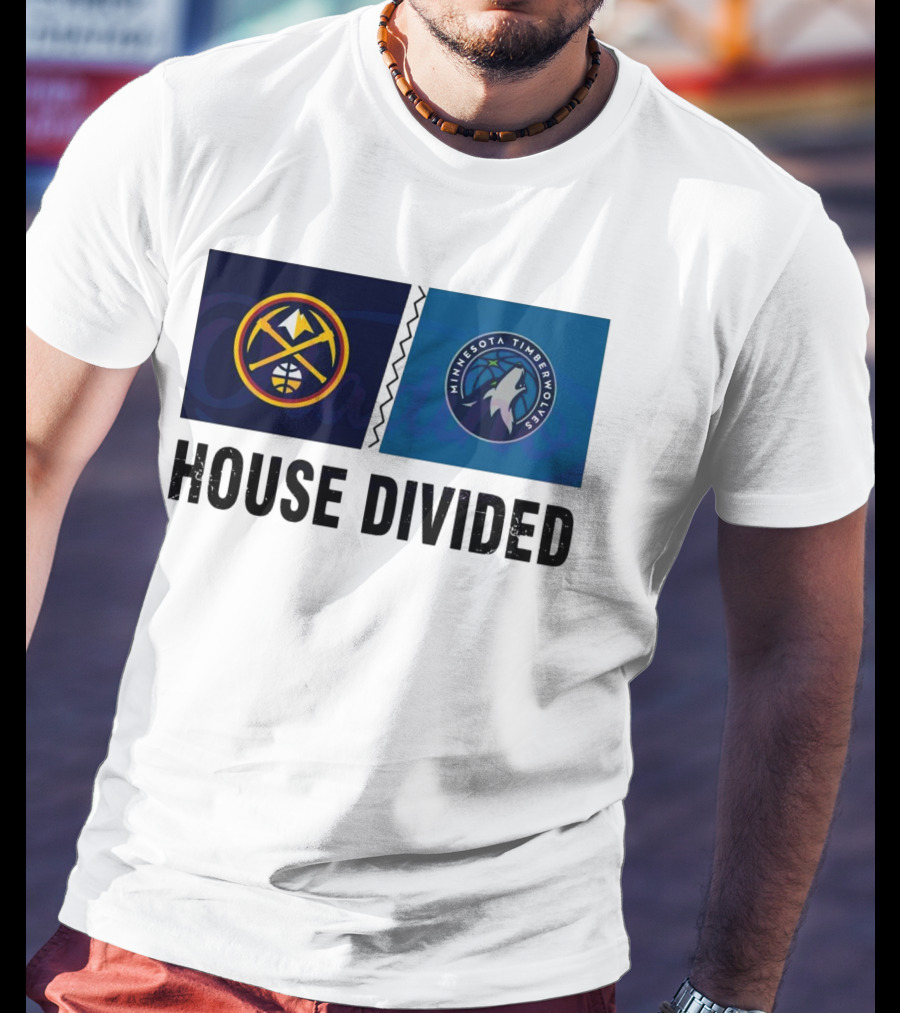 House Divided Denver Nuggets Minnesota Timberwolves Rivalry T-Shirt