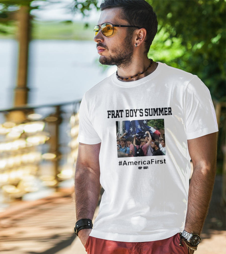 Frat Boy's Summer #AmericaFirst Rally Gathering Patriotic Spirit T-Shirt