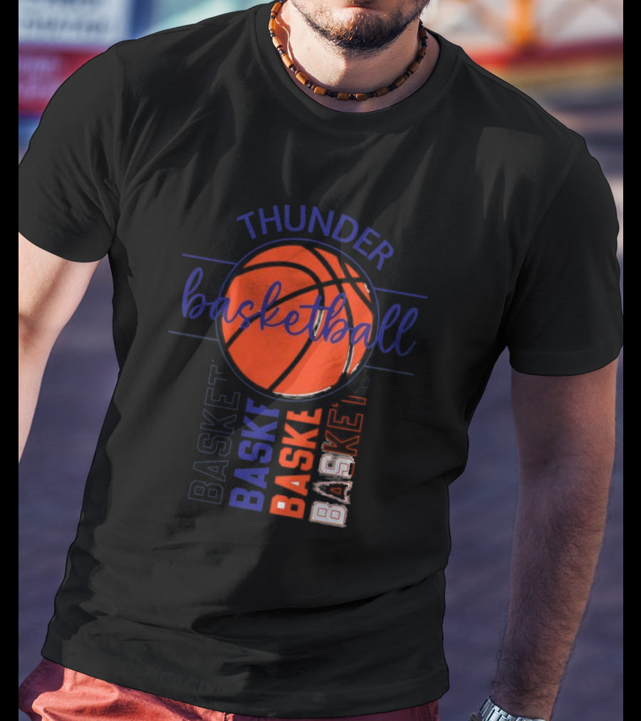 Thunder Basketball Basket Baskebasketbasket T-Shirt