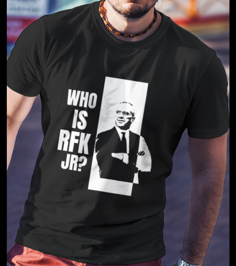 Kennedy24 Who Is RFK Jr T-Shirt