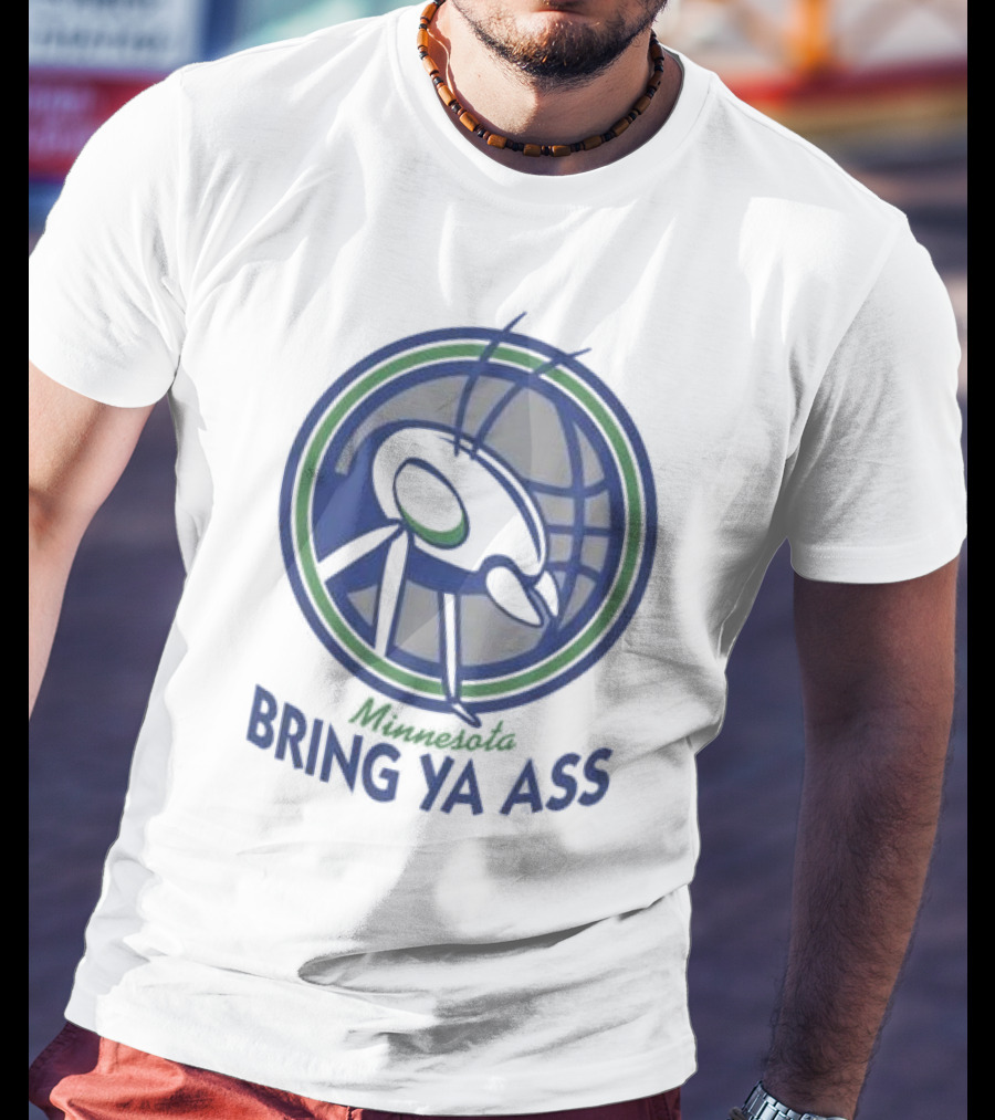 Minnesota Bring Ya Ass T-Shirt