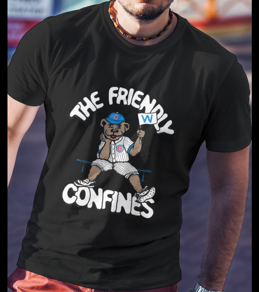 The Friendly Confines Chicago Cubs Bear Holding W Flag T-Shirt