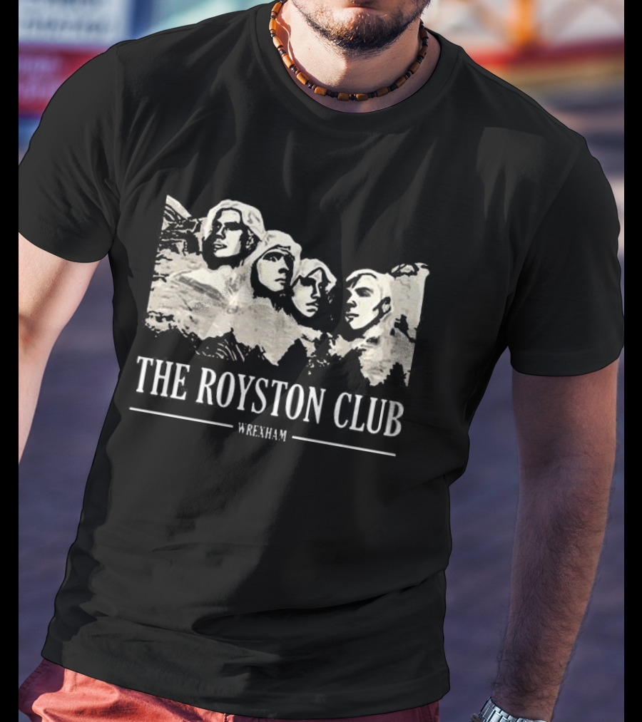 The Royston Club Wrexham Mount Rushmore T-Shirt