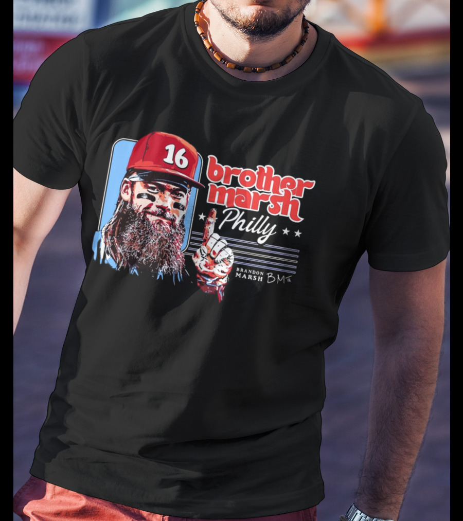 Brother Marsh Philly Brandon Marsh 16 Signature BM T-Shirt