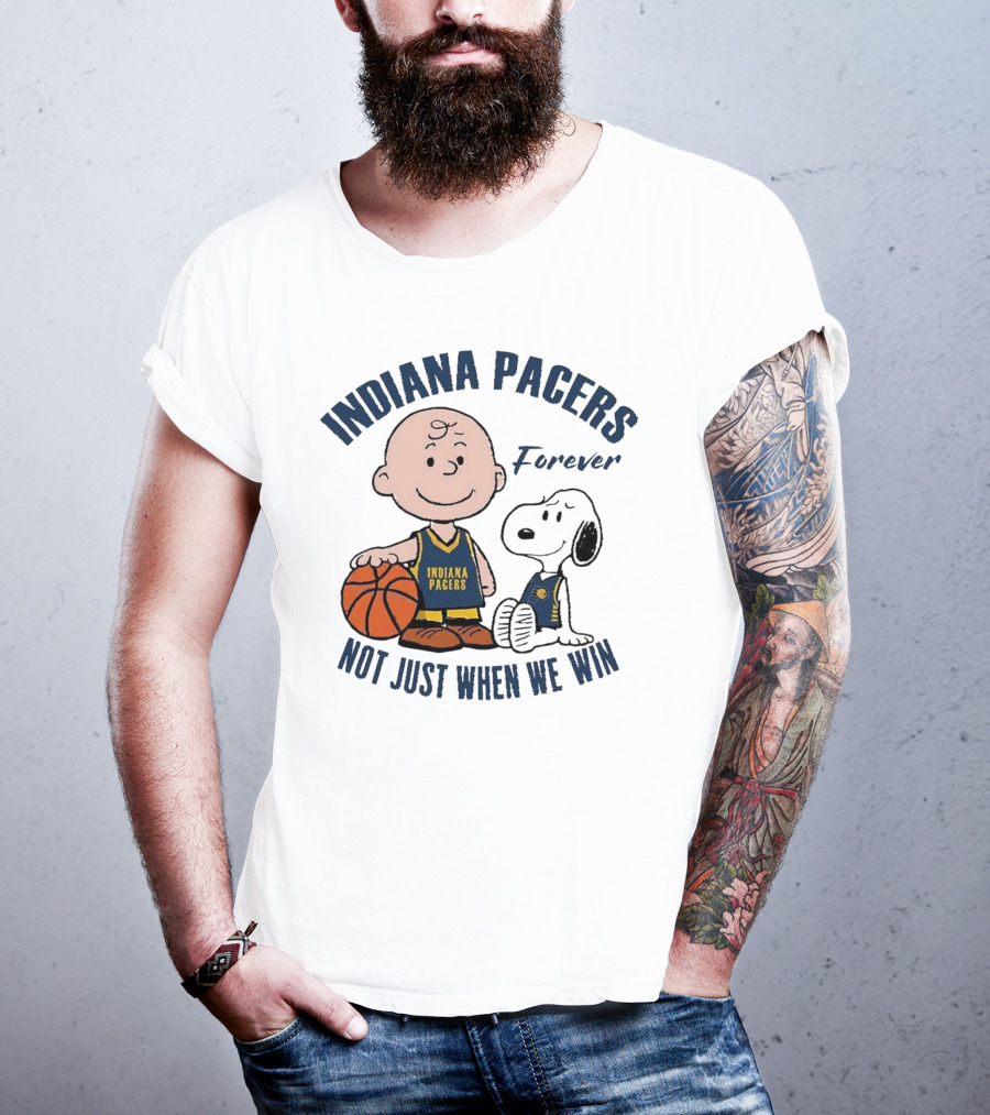Snoopy Charlie Brown Indiana Pacers Forever Not Just When We Win T-Shirt