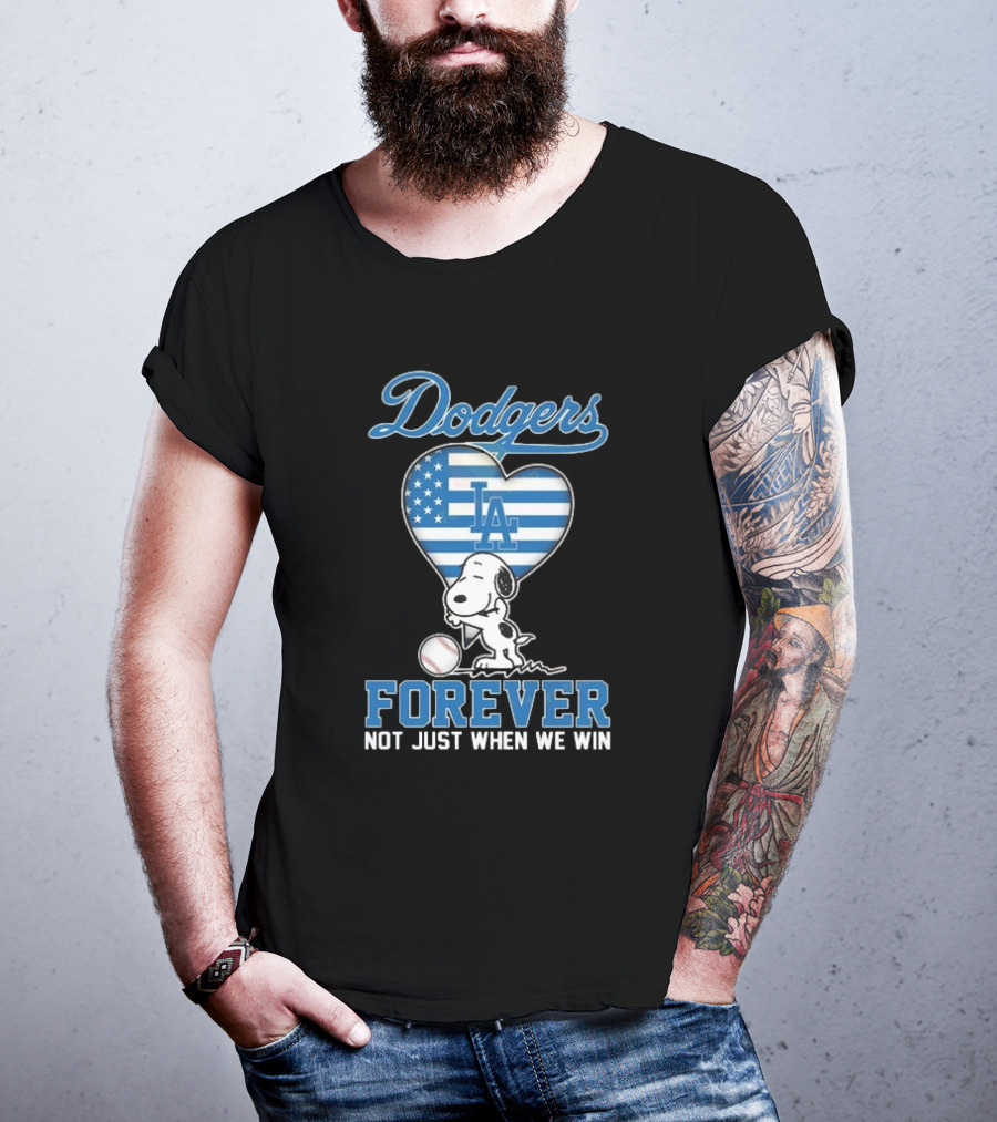 Dodgers Forever LA Snoopy Dog Heart Not Just When We Win T-Shirt