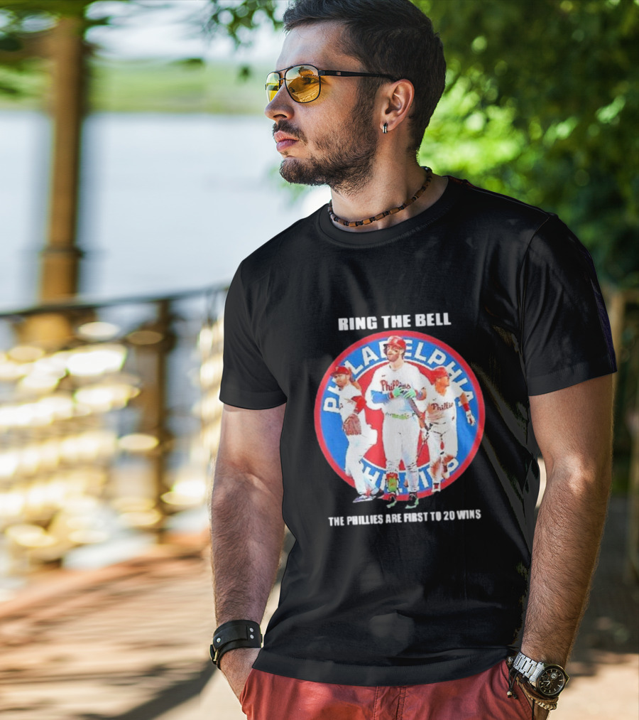 Ring The Bell Philadelphia Phillies The Phillies Are First To 20 Wins T-Shirt