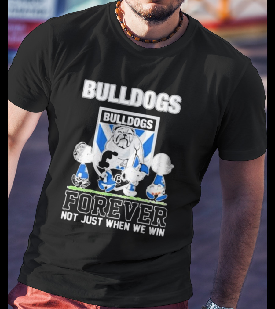 Peanuts Characters Bulldogs Forever Not Just When We Win T-Shirt