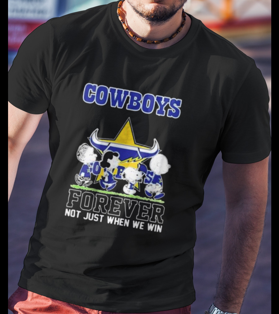 Peanuts Characters Walking Cowboys Forever North Queensland Not Just When We Win T-Shirt