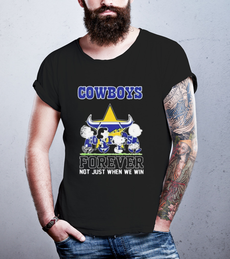 Peanuts Characters Walking Cowboys Forever North Queensland Not Just When We Win T-Shirt