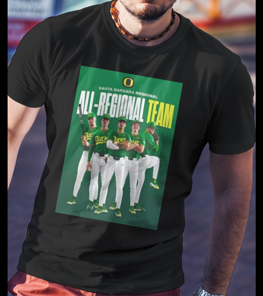 Santa Barbara Regional All-Regional Team Oregon Ducks Baseball T-Shirt