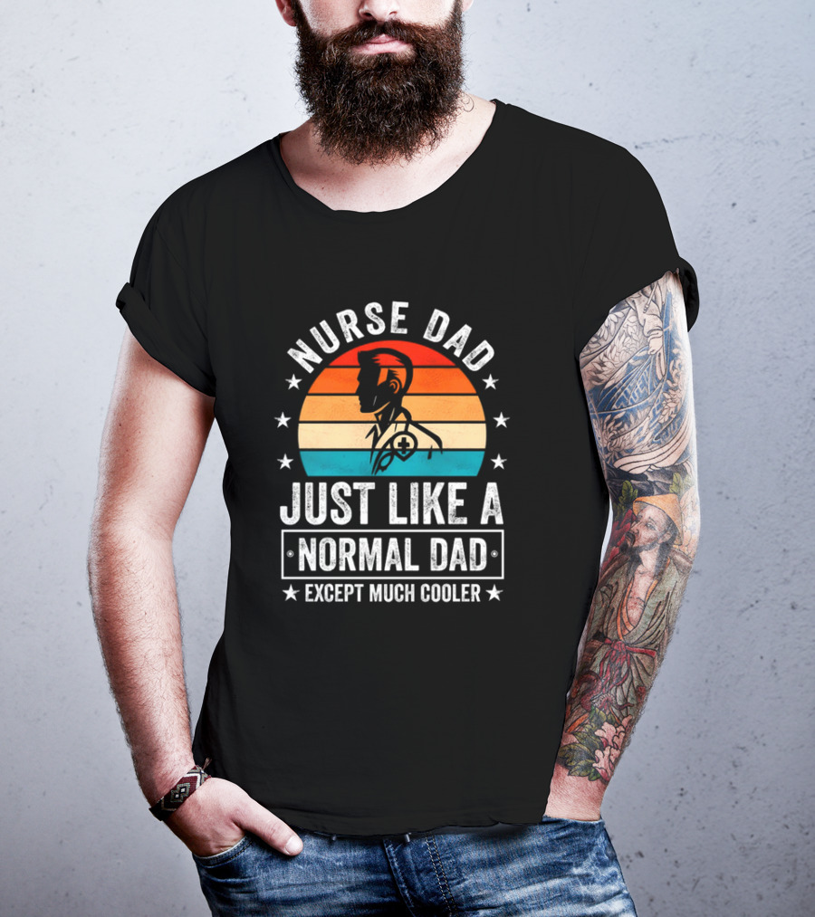 Nurse Dad Just Like A Normal Dad Except Much Cooler Vintage Sunset T-Shirt