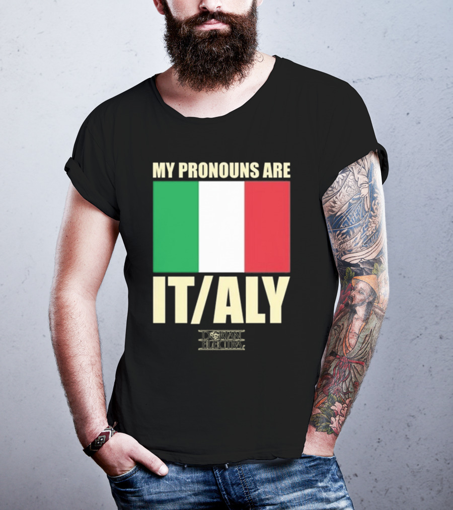 Dorian Electra My Pronouns Are Italy IT/ALY Italian Flag T-Shirt