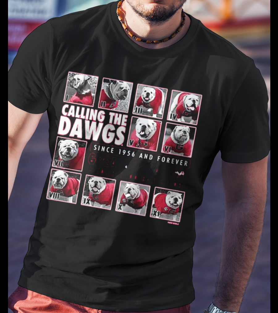 CALLING THE DAWGS SINCE 1956 AND FOREVER GREATEST MASCOT IN COLLEGE FOOTBALL HISTORY T-Shirt