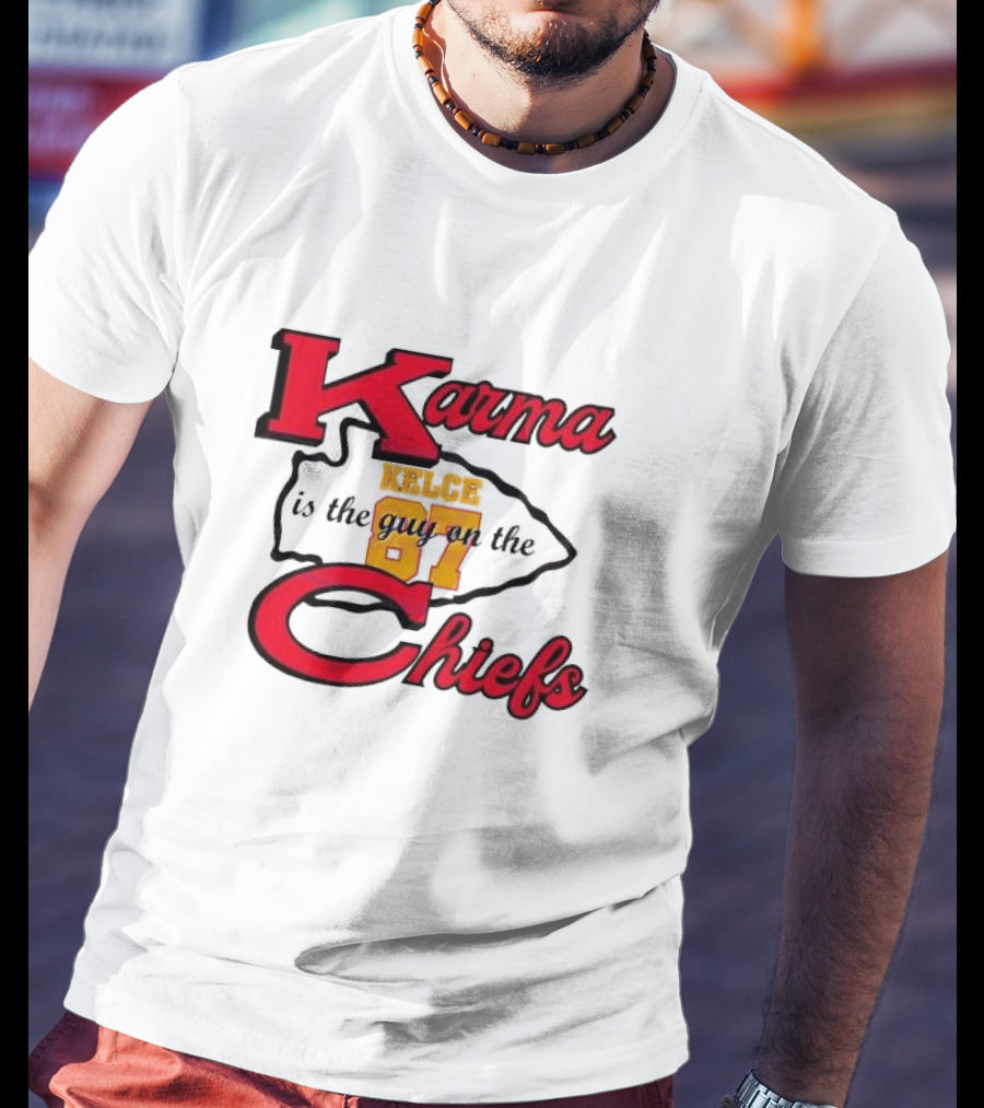 Karma Kelce 87 Is The Guy On The Chiefs T-Shirt