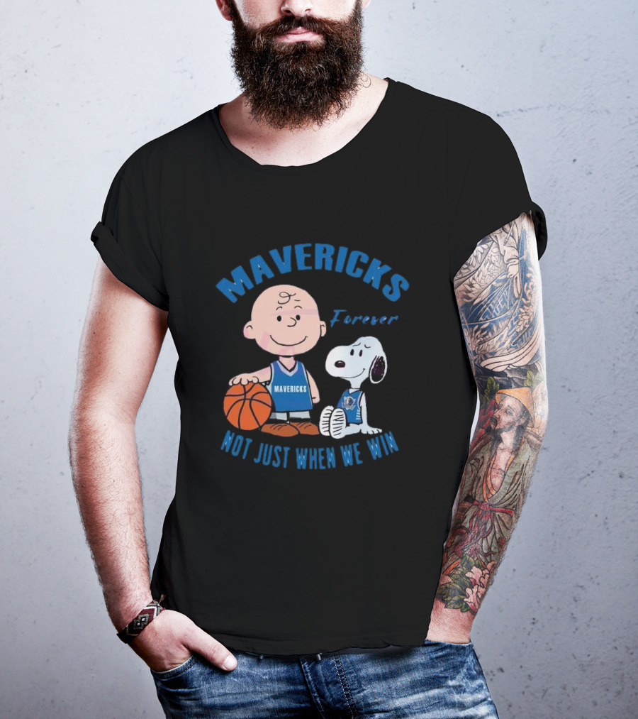 Mavericks Forever Snoopy And Charlie Brown Not Just When We Win T-Shirt
