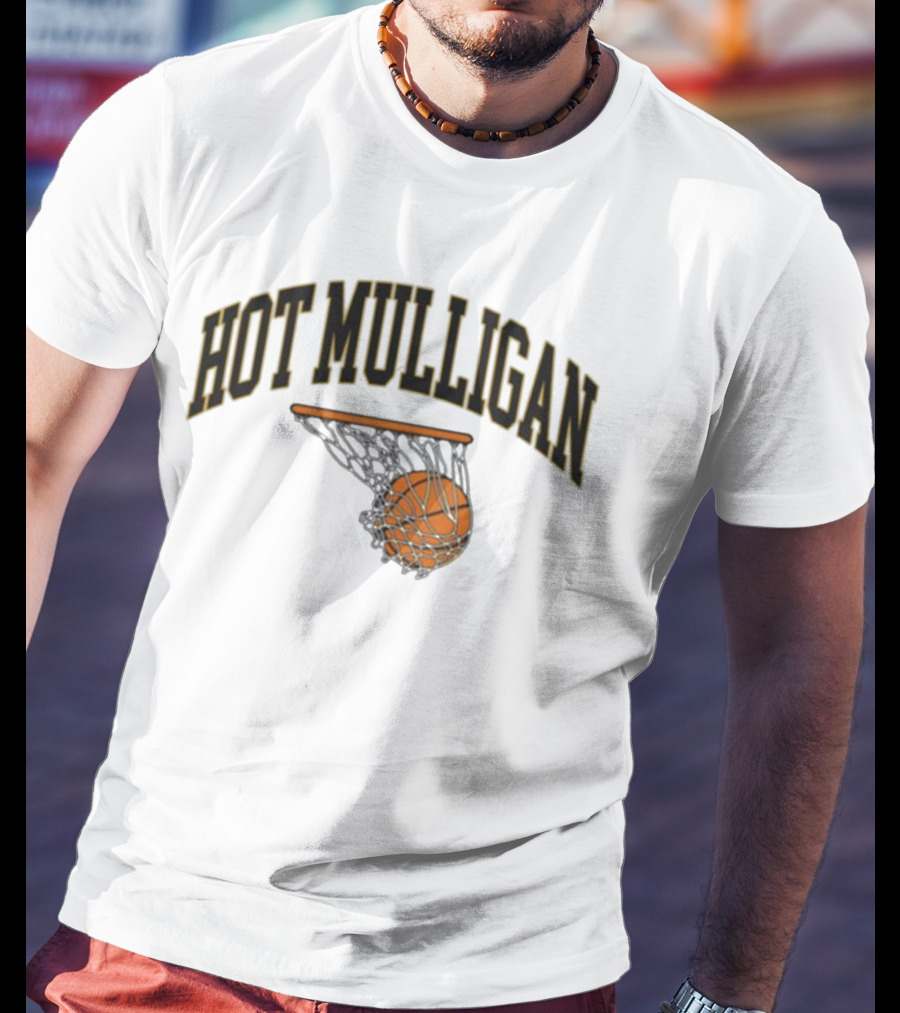 HOT MULLIGAN BASKETBALL HOOP AND BALL T-Shirt