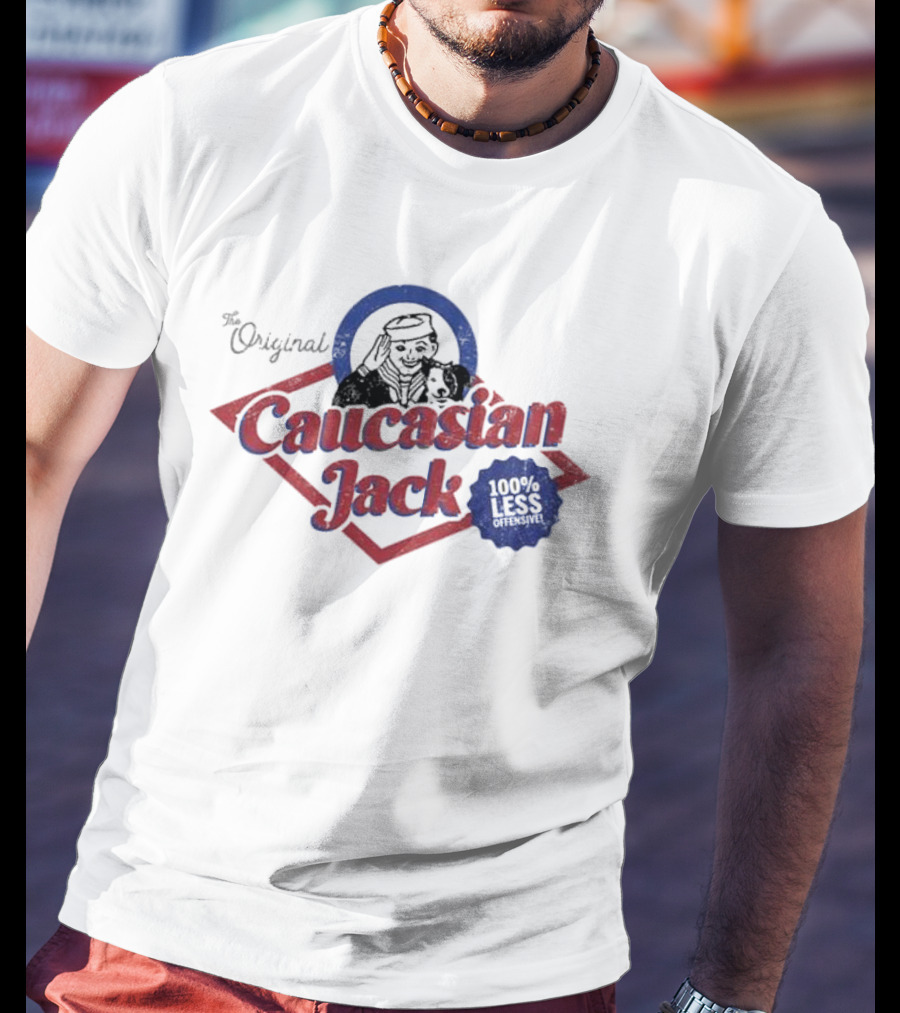 The Original Caucasian Jack 100% Less Offensive T-Shirt