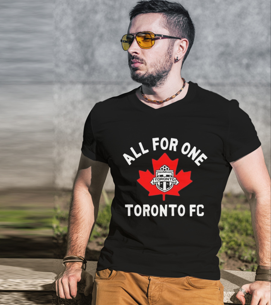 ALL FOR ONE TORONTO FC CANADIAN MAPLE LEAF SOCCER EMBLEM T-Shirt