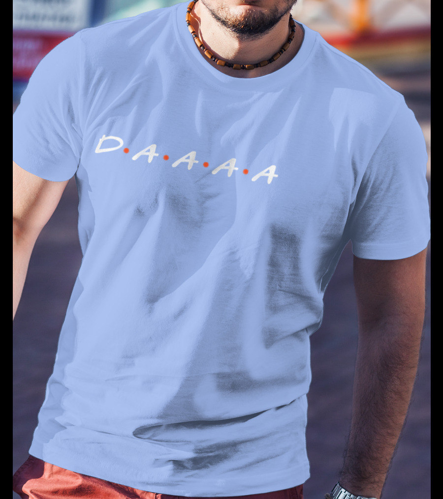 D•A•A•A•A Friends Style Typography T-Shirt