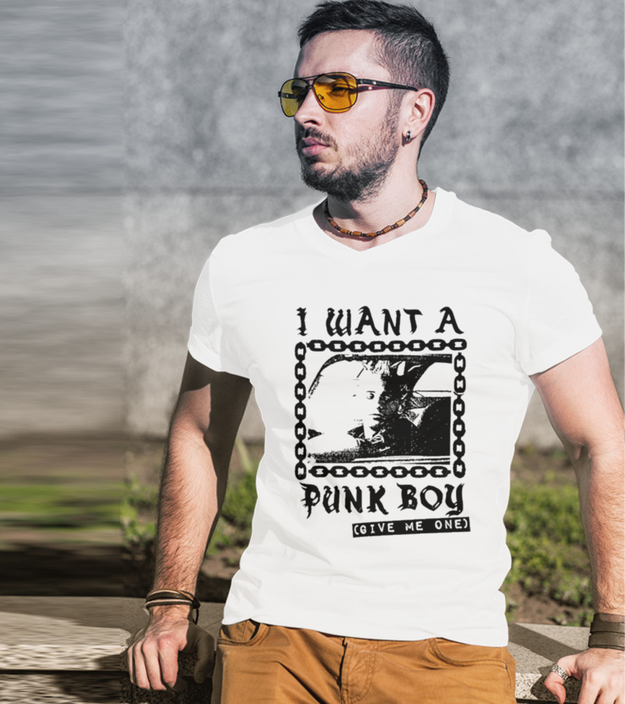 I Want A Punk Boy Give Me One Chain T-Shirt