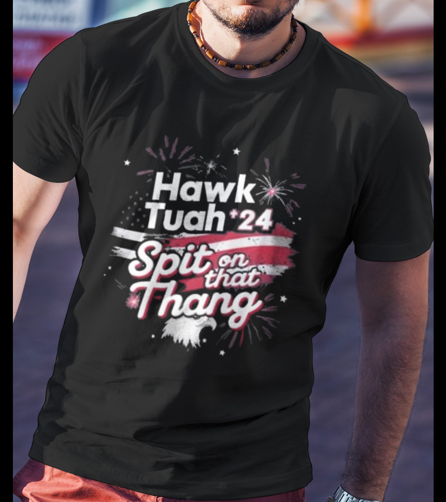 Hawk Tuah 24 Spit On That Thang American Flag Fireworks Eagle T-Shirt