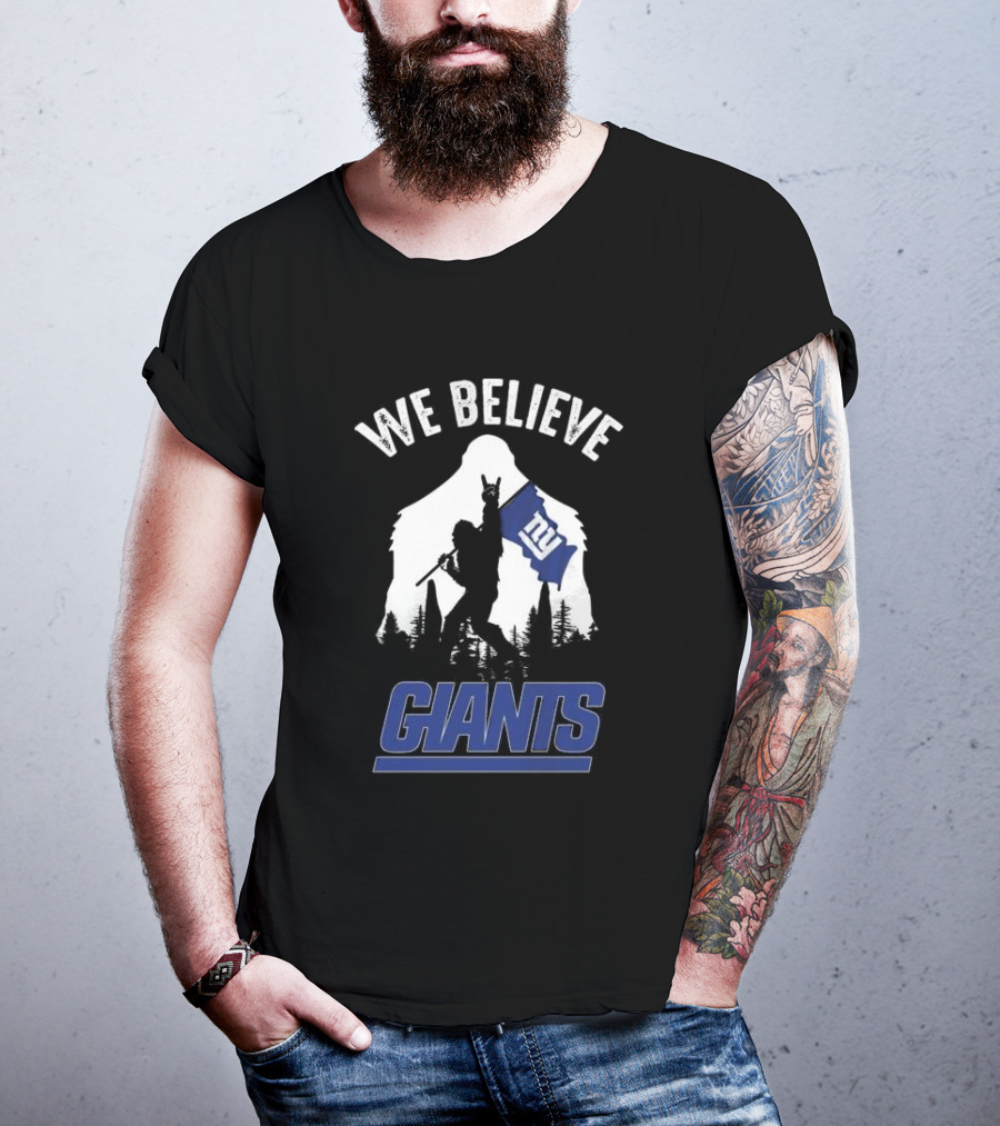 We Believe Bigfoot New York Giants T-Shirt