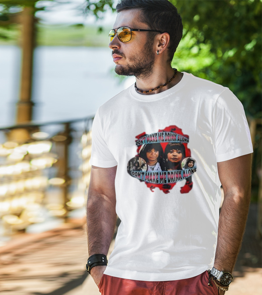 Octavia Spencer Don't Make Me Drink Alone Red Highlighted Faces T-Shirt
