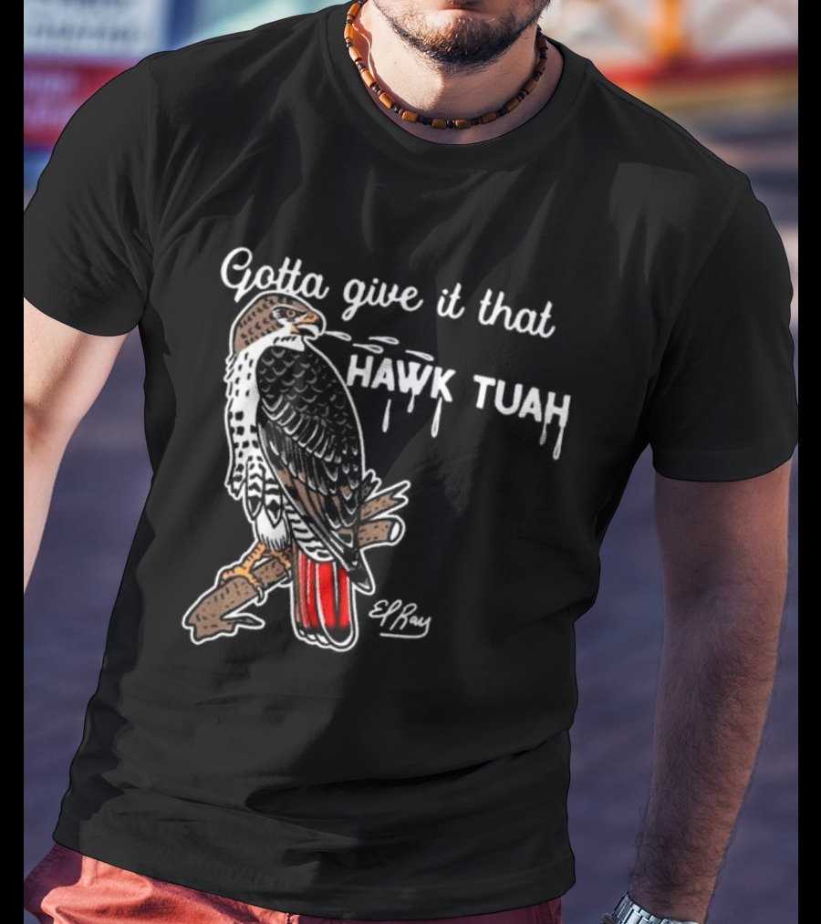 Gotta Give It That Hawk Tuah Humor Funny Women's Festival T-Shirt