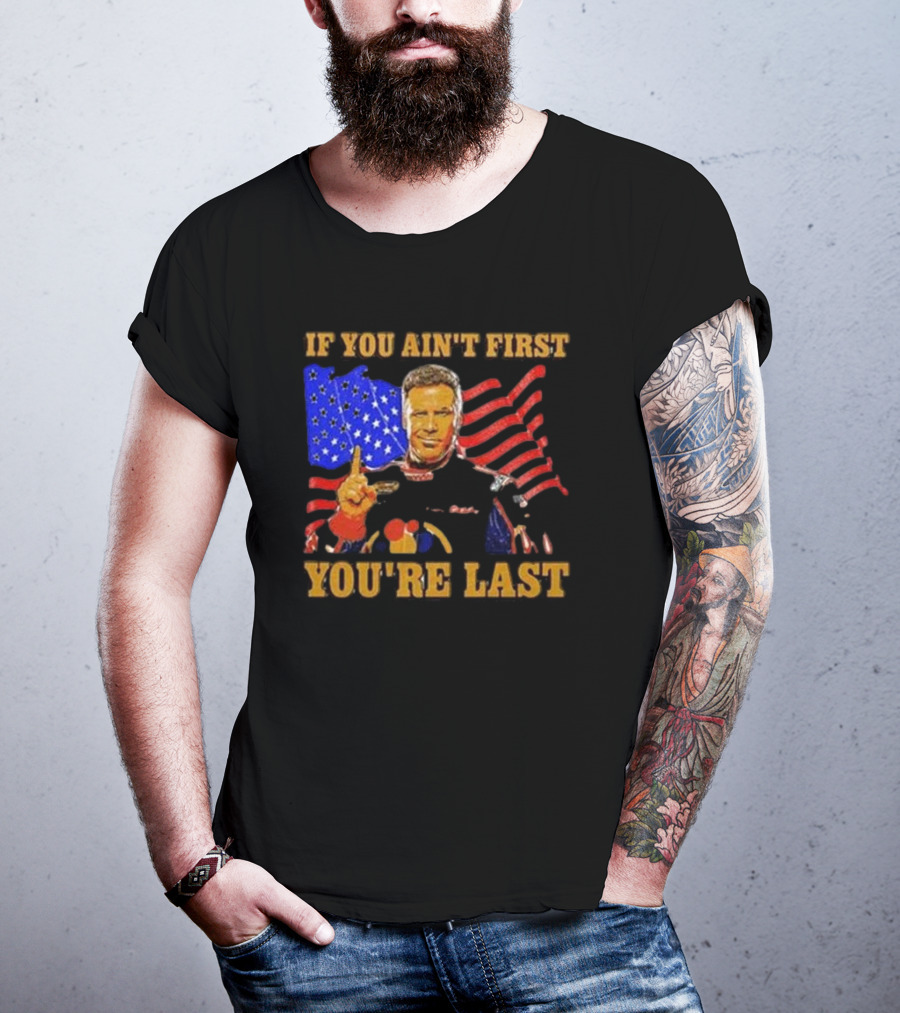 If You Ain’t First You’re Last American Flag Racing Mockup T-Shirt