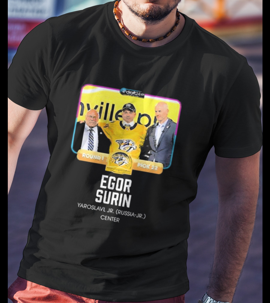 Draft24 Egor Surin Nashville Predators Round 1 Pick 22 Yaroslavl Jr. Russia Center T-Shirt