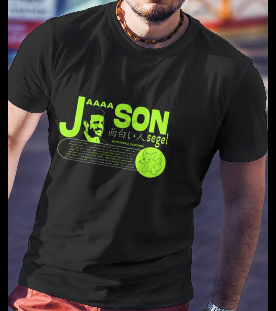 Jaaaason Segel Santamonica California T-Shirt